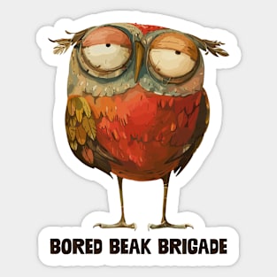 Bored Beak Brigade Sticker